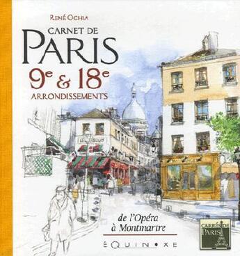 Couverture du livre « Carnet de paris 9e et 18e arrondissements » de Rene Oghia aux éditions Equinoxe