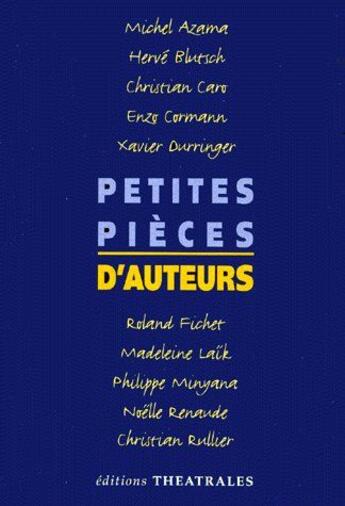 Couverture du livre « Petites pièces d'auteurs » de  aux éditions Theatrales