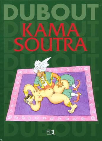 Couverture du livre « Kama Sutra Dubout » de Dubout aux éditions De Lodi