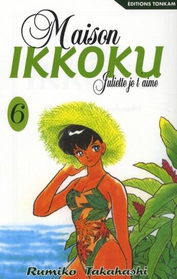 Couverture du livre « Maison Ikkoku ; Juliette je t'aime Tome 6 » de Rumiko Takahashi aux éditions Delcourt