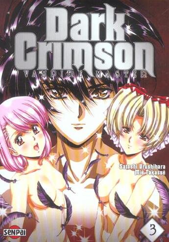 Couverture du livre « Dark Crimson : vampire master Tome 3 » de Satoshi Urushihara et Mie Takase aux éditions Pika