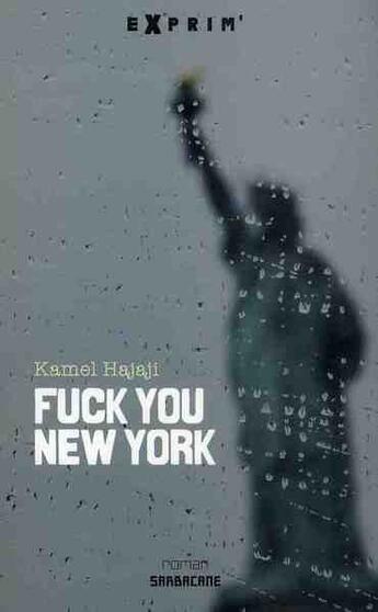 Couverture du livre « Fuck you New York » de Kamel Hajaji aux éditions Sarbacane