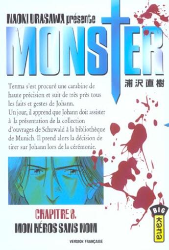 Couverture du livre « Monster Tome 8 : mon héros sans nom » de Naoki Urasawa aux éditions Kana