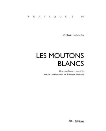 Couverture du livre « Les Moutons blancs : Une souffrance invisible » de Chloé Laborde aux éditions Ies