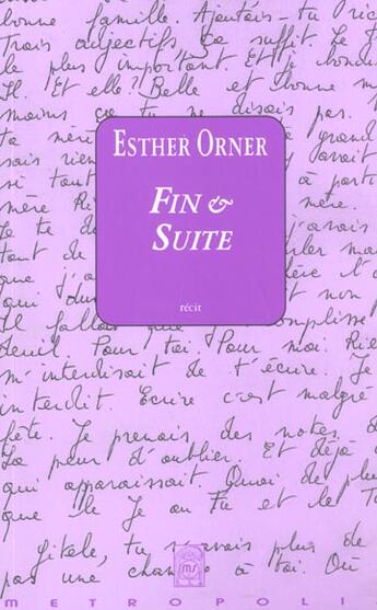 Couverture du livre « Fin et suite » de Esther Orner aux éditions Metropolis