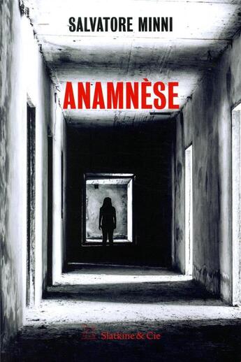 Couverture du livre « Anamnèse » de Salvatore Minni aux éditions Slatkine Et Cie