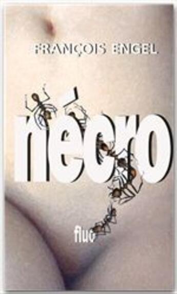 Couverture du livre « Nécro » de François Engel aux éditions Fluo