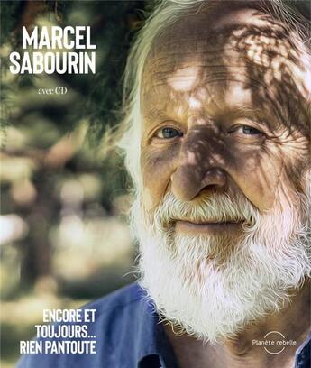 Couverture du livre « Encore et toujours... rien pantoute » de Sabourin Marcel aux éditions Planete Rebelle