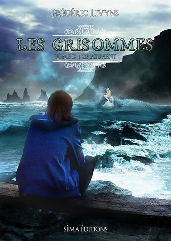 Couverture du livre « Les Grisommes t.2 ; châtiment » de Frederic Livyns aux éditions Séma Éditions