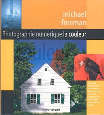 Couverture du livre « Photographie numérique ; la couleur » de  aux éditions Taschen