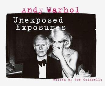 Couverture du livre « Andy Warhol: unexposed exposures » de Colacello/Warhol aux éditions Steidl