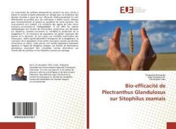 Couverture du livre « Bio-efficacite de plectranthus glandulosus sur sitophilus zeamais » de Theophile Dessenbe aux éditions Editions Universitaires Europeennes