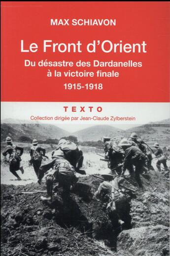 Couverture du livre « Le front d'Orient ; du désastre des Dardanelles à la victoire finale 1915-1918 » de Max Schiavon aux éditions Tallandier