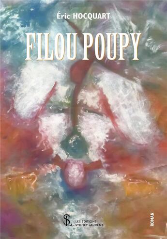 Couverture du livre « Filou poupy » de Hocquart Eric aux éditions Sydney Laurent