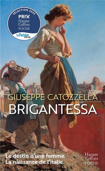 Couverture du livre « Brigantessa : le destin d'une femme, la naissance de l'Italie » de Giuseppe Catozzella aux éditions Harpercollins