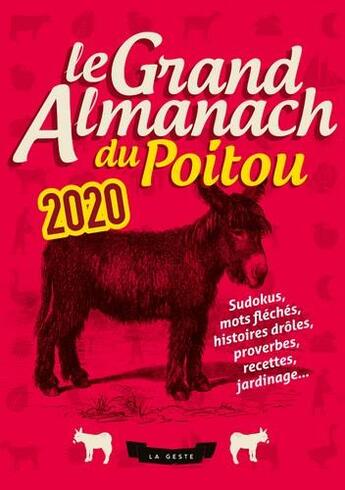 Couverture du livre « Le grand almanach : le grand almanach du Poitou 2020 » de Geste Editions aux éditions Geste