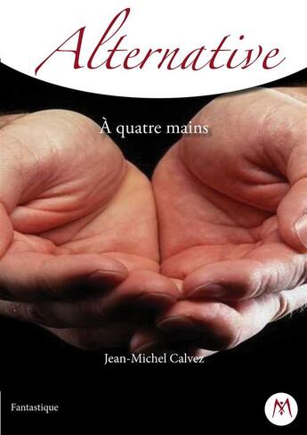 Couverture du livre « À quatre mains » de Jean-Michel Calvez aux éditions Mythologica