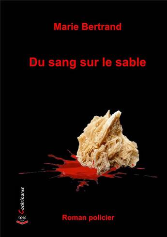 Couverture du livre « Du sang sur le sable » de Marie Bertrand aux éditions Cockritures