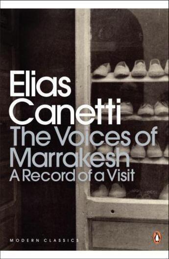 Couverture du livre « The Voices of Marrakesh: A Record of a Visit » de Elias Canetti aux éditions Penguin Books Ltd Digital