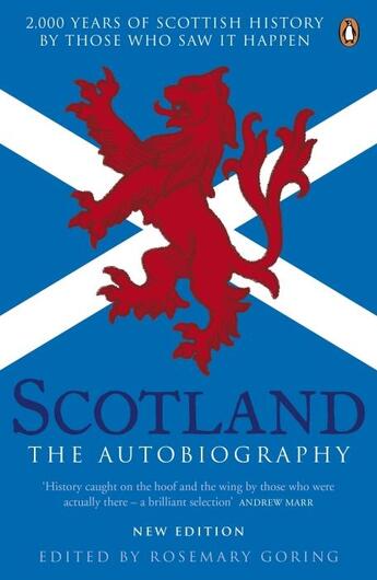 Couverture du livre « Scotland: The Autobiography: 2,000 Years Of Scottish History By Those Who Saw It Happen » de Goring Rosemary aux éditions Adult Pbs