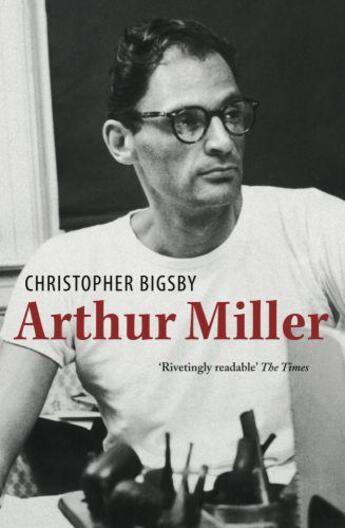 Couverture du livre « Arthur Miller » de Bigsby Christopher aux éditions Orion Digital