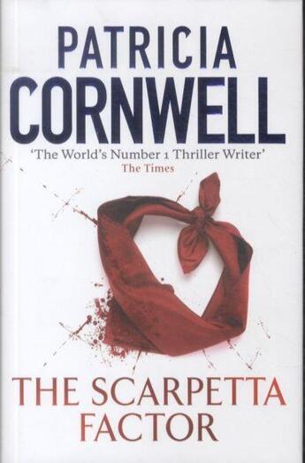 Couverture du livre « THE SCARPETTA FACTOR » de Patricia Cornwell aux éditions Little Brown Uk