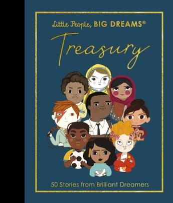 Couverture du livre « Little people, big dreams treasury : 50 stories from brillian dreamers » de Lisbeth Kaiser et Maria Isabel Sanchez Vegara aux éditions Frances Lincoln