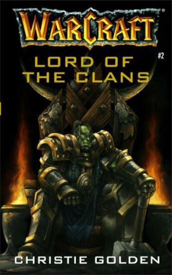 Couverture du livre « Warcraft: Lord of the Clans » de Christie Golden aux éditions Pocket Books