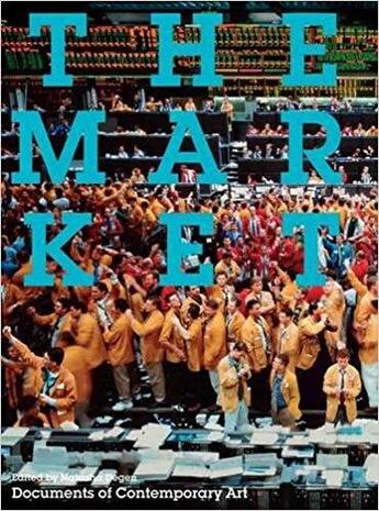 Couverture du livre « The market » de Degen Natasha aux éditions Whitechapel Gallery