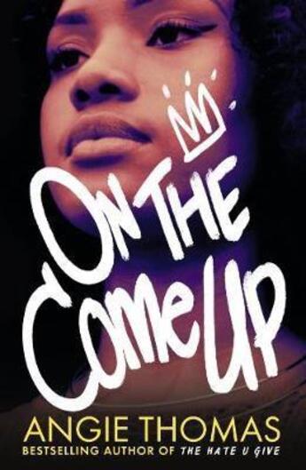 Couverture du livre « ON THE COME UP » de Angie Thomas aux éditions Walker Books