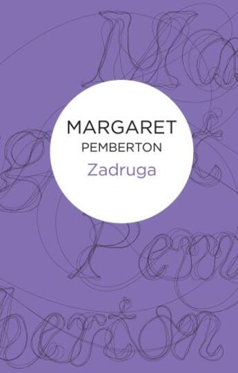 Couverture du livre « Zadruga » de Pemberton Margaret aux éditions Pan Macmillan