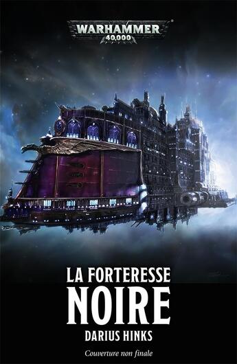 Couverture du livre « Warhammer 40.000 : la forteresse noire » de Darius Hinks aux éditions Black Library