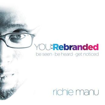 Couverture du livre « You: Rebranded » de Manu Richie aux éditions Crown House Digital