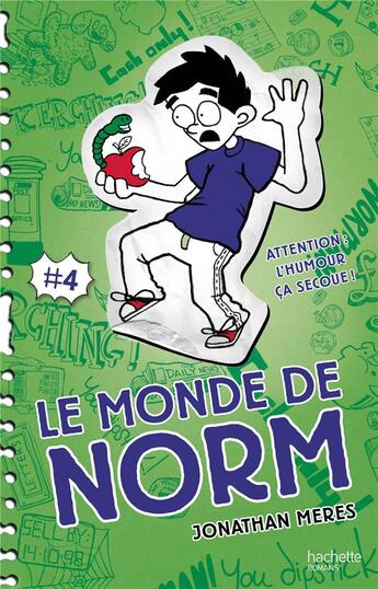 Couverture du livre « Le monde de Norm T.4 ; attention, l'humour ça secoue ! » de Jonathan Meres aux éditions Hachette Romans