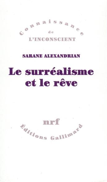 Couverture du livre « Le surrealisme et le reve » de Alexandrian/Pontalis aux éditions Gallimard