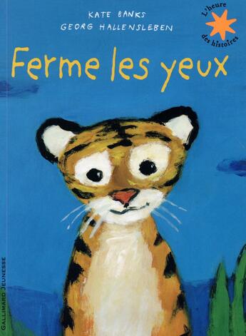 Couverture du livre « Ferme les yeux » de Kate Banks et Georg Hallensleben aux éditions Gallimard-jeunesse