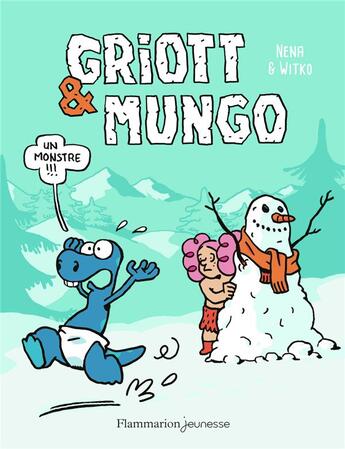 Couverture du livre « Griott et Mungo Tome 3 : un monstre ! » de Nikola Witko et Nena aux éditions Flammarion