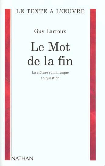 Couverture du livre « Le Mot De La Fin » de Guy Larroux aux éditions Nathan