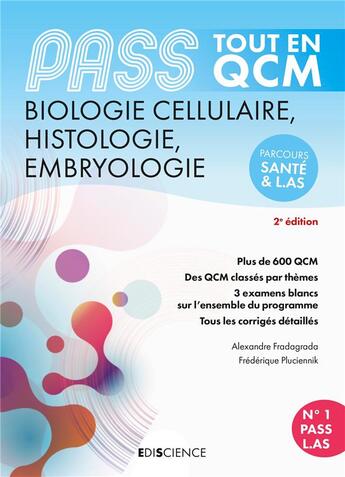 Couverture du livre « PASS tout en QCM ; biologie cellulaire, histologie, embryologie ; PASS et L.AS (5e édition) » de Alexandre Fradagrada et Frederique Pluciennik aux éditions Ediscience