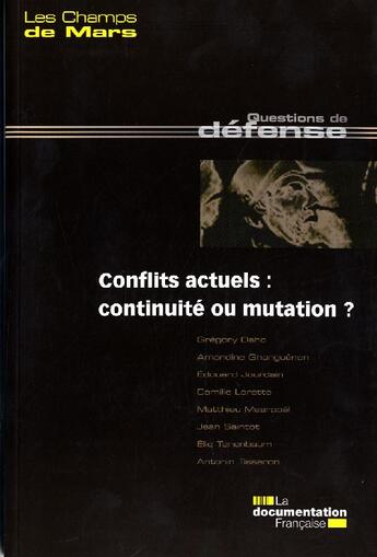 Couverture du livre « Conflits actuels ; continuité ou mutation » de  aux éditions Documentation Francaise