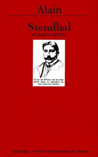 Couverture du livre « Stendhal et autres textes » de Alain aux éditions Puf