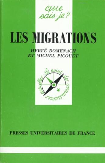 Couverture du livre « Les migrations qsj 224 » de Domenach/Picouet H./ aux éditions Que Sais-je ?