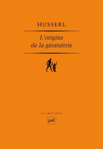 Couverture du livre « L'origine de la géométrie (6e édition) » de Edmund Husserl aux éditions Puf