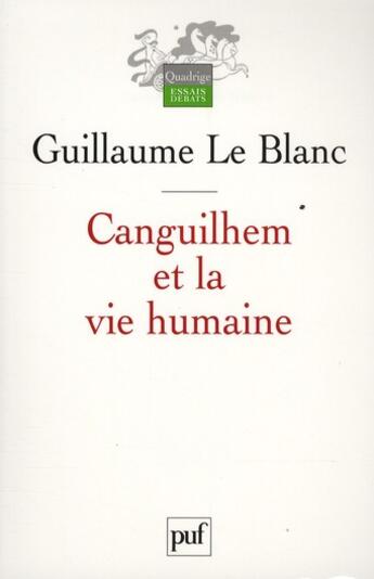 Couverture du livre « Canguilhem et la vie humaine » de Le Blanc Guillaume aux éditions Puf