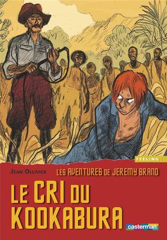 Couverture du livre « Les aventures de jeremy brand - t01 - le cri du kookabura » de Ollivier/Blain aux éditions Casterman