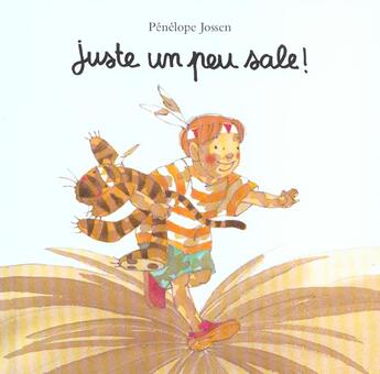 Couverture du livre « Juste un peu sale ! » de Jossen Penelope aux éditions Ecole Des Loisirs