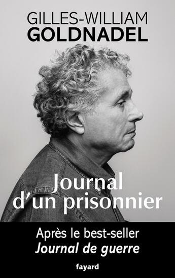 Couverture du livre « Journal d'un prisonnier » de Gilles-William Goldnadel aux éditions Fayard