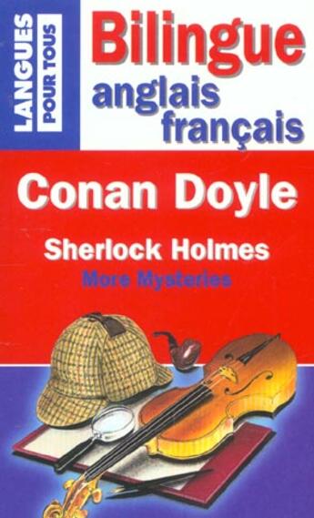 Couverture du livre « Sherlock Holmes ; more mysteries » de Arthur Conan Doyle aux éditions Langues Pour Tous