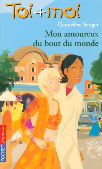 Couverture du livre « Toi+moi - numero 38 mon amoureux du bout du monde » de Genevieve Senger aux éditions Pocket Jeunesse