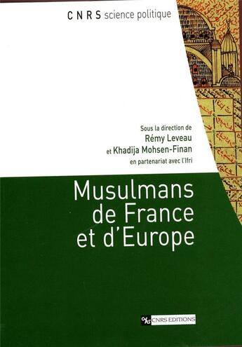 Couverture du livre « Musulmans de france et d'europe » de Remy Leveau aux éditions Cnrs